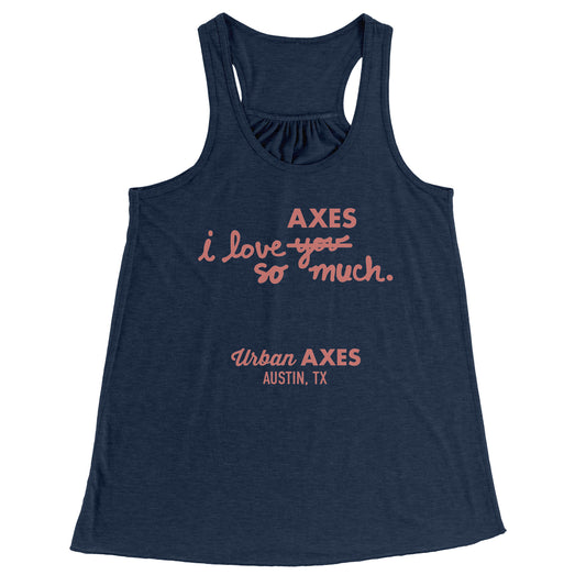 Austin I Heart Axes SO Much - Bella Flowy Racerback Tank