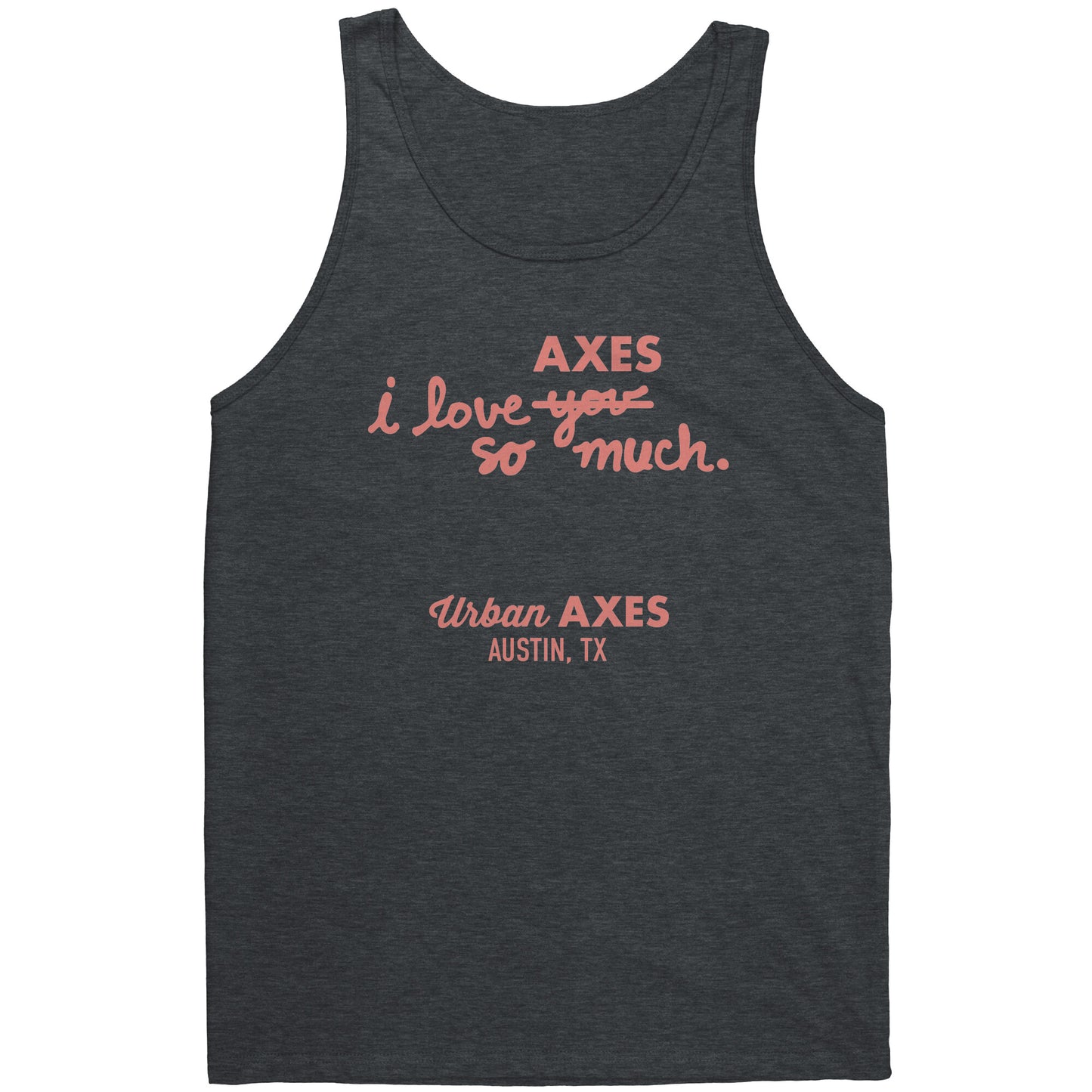 Austin I Heart Axes SO Much - Canvas Unisex Tank