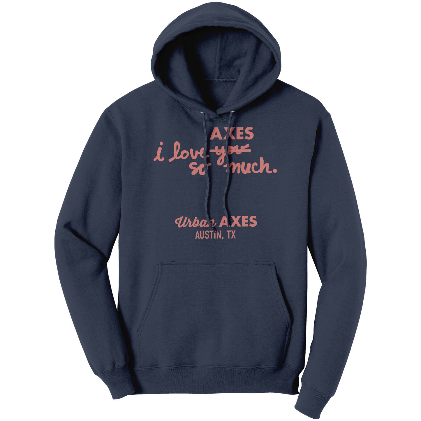 Austin I Heart Axes SO Much - Port & Co Hoodie
