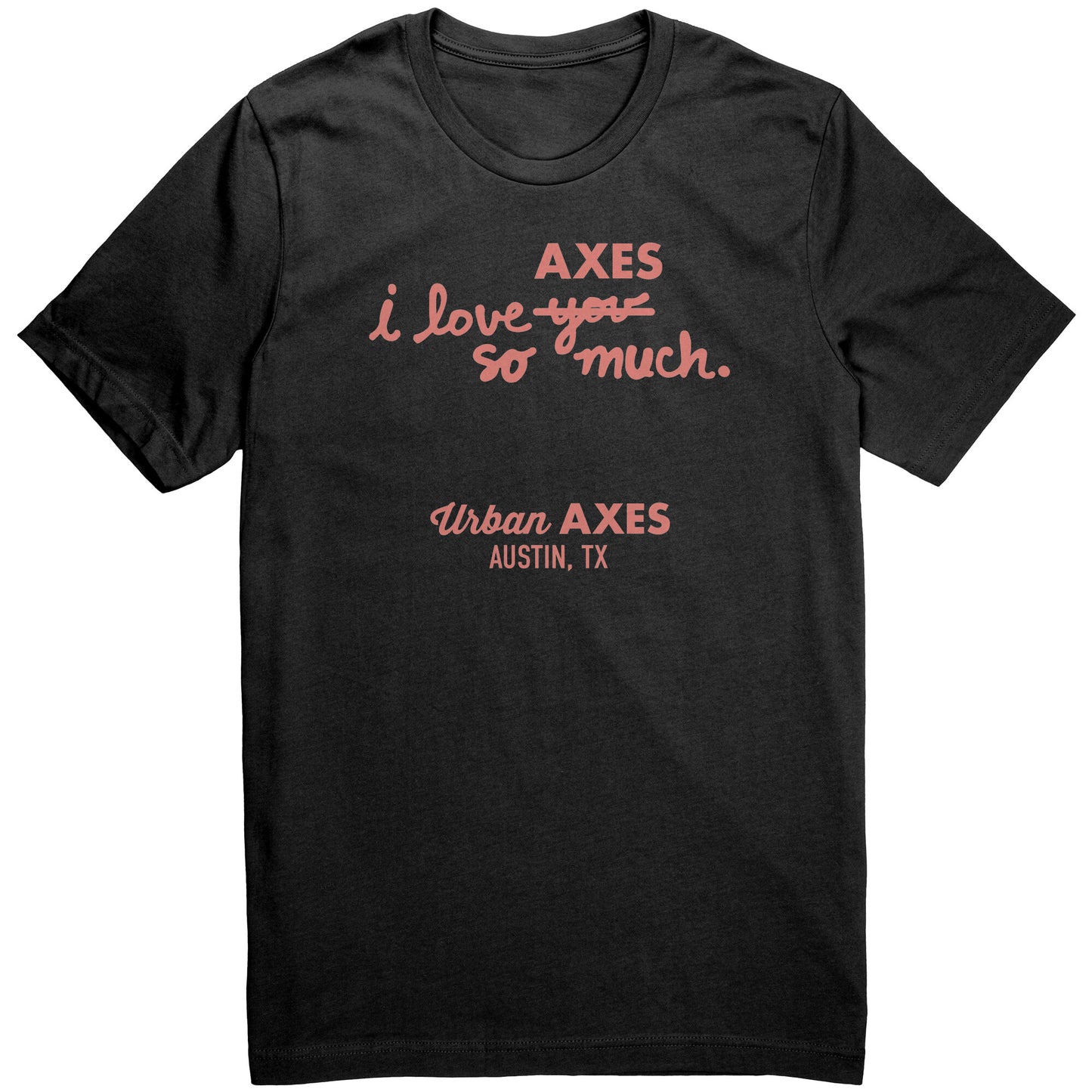 Austin I Heart Axes SO Much - Canvas Unisex Shirt